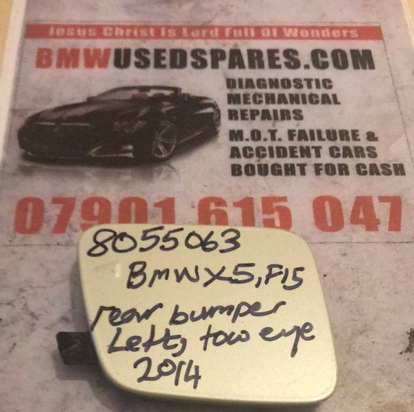 8055063 BMW X5,f15 rear bumper left tow eye 2014